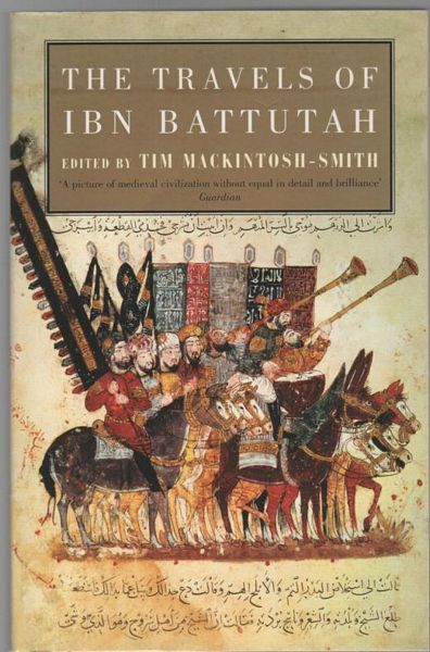 MACKINTOSH-SMITH, TIM; Editor. - The Travels of Ibn Battitah.