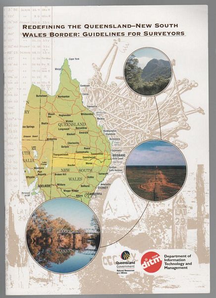 SURVEYOR-GENERAL OF NEW SOUTH WALES. - Redefining The Queensland - New South Wales Border: Guidelines For Surveyors.