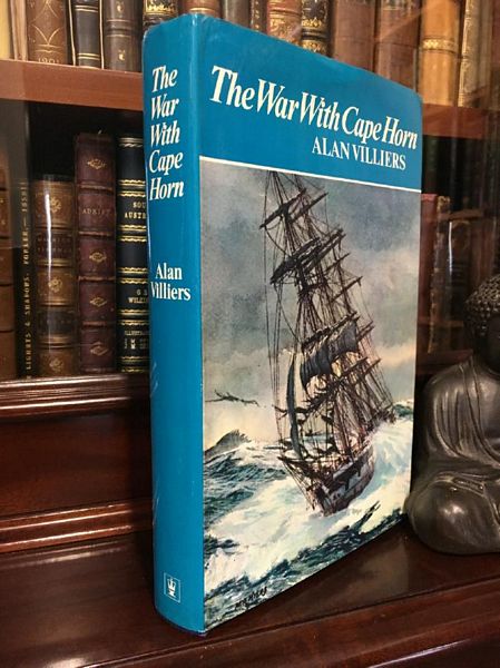VILLIERS, ALAN. - The War With Cape Horn.