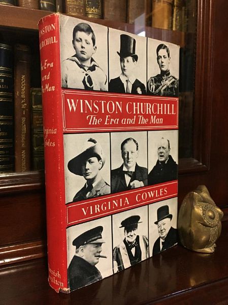COWLES, VIRGINIA. - Winston Churchill The Era and The Man.