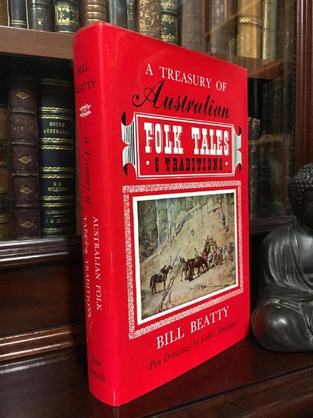BEATTY, BILL. - A Treasury Of Australian Folk Tales And Traditions.