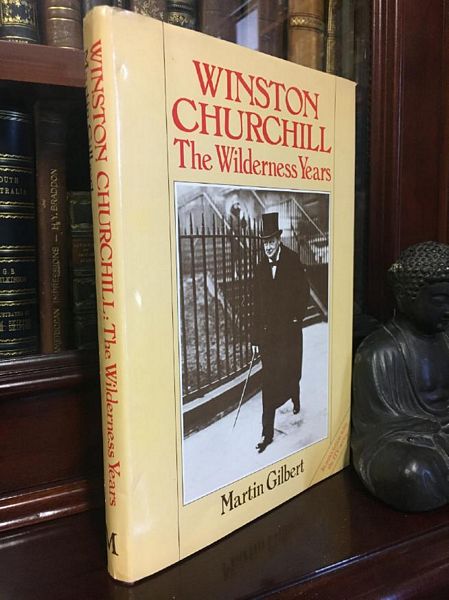 GOLBERT, MARTIN. - Winston Churchill The Wilderness Years.