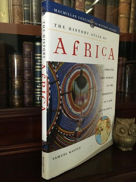 KASULE, SAMUEL. - The History Atlas of Africa.