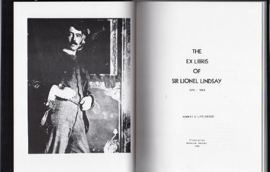 LITTLEWOOD, ROBERT C. - The Ex Libris Of Sir Lionel Lindsay 1874-1961.