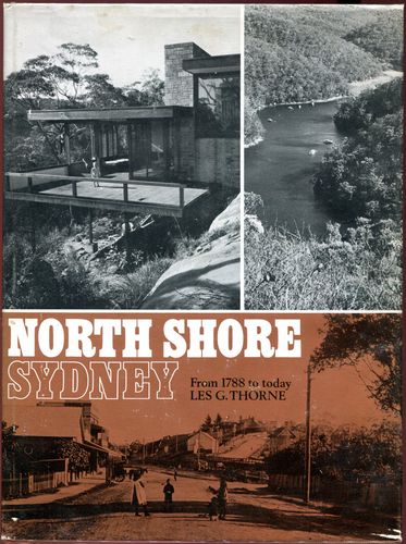 THORNE, LES G. - North Shore, Sydney From 1788 to today.