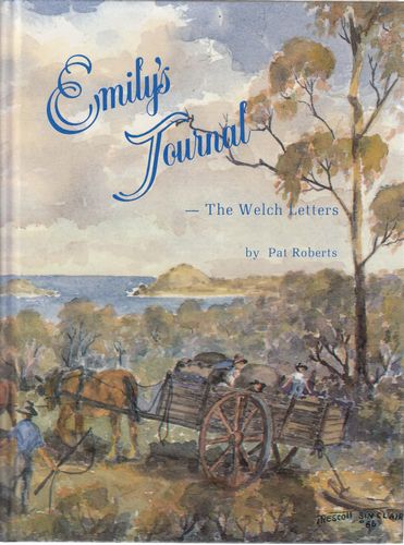 ROBERTS, PAT. - Emily's Journal. The Welch Letters.