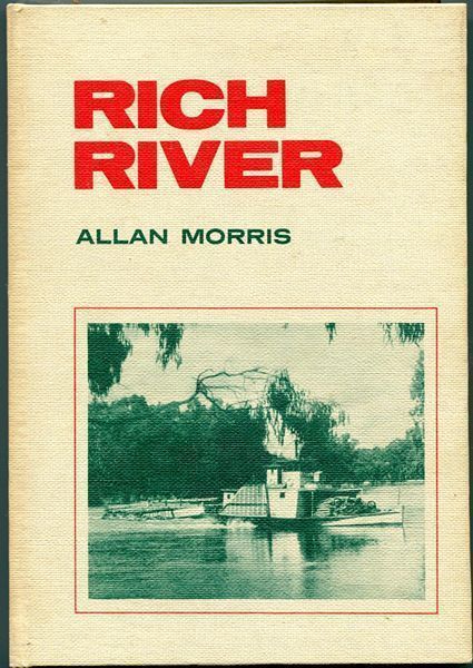 MORRIS, ALLAN. - Rich River.