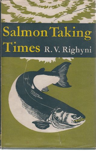 RIGHYNI, R. V. - Salmon Taking Times.