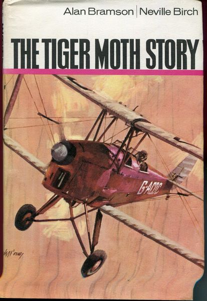 BRAMSON, ALAN; BIRCH, NEVILLE. - The Tiger Moth Story.