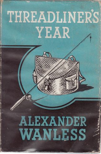 WANLESS, ALEXANDER. - Threadliner's Year.
