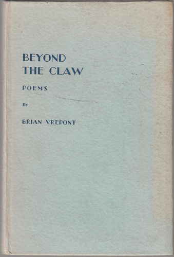 VREPONT, BRIAN. - Beyond The Claw Poems.