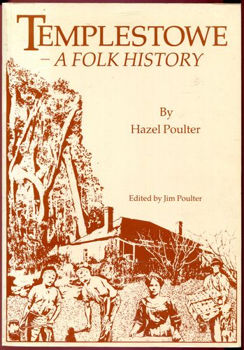 POULTER, HAZEL. - Templestowe. A Folk History.