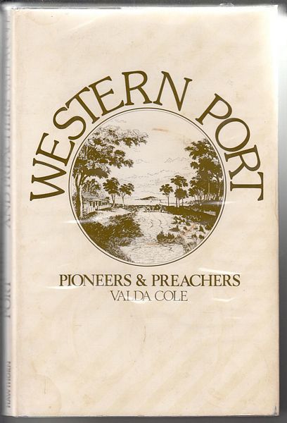 COLE, VALDA. - Western Port. Pioneers and Preachers.