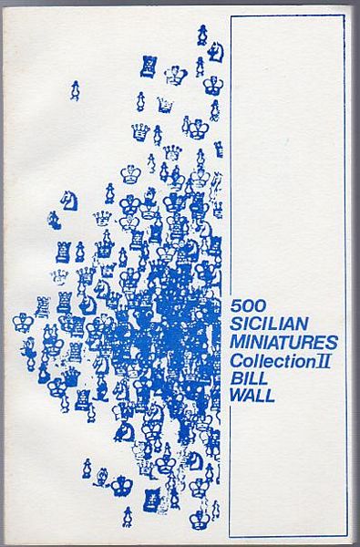 WALL, BILL. - 500 Sicilian Miniatures Collection II