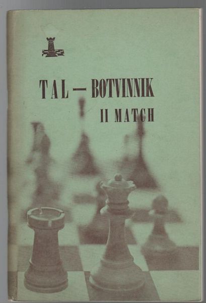  - Tal - Botvinnik. II Match
