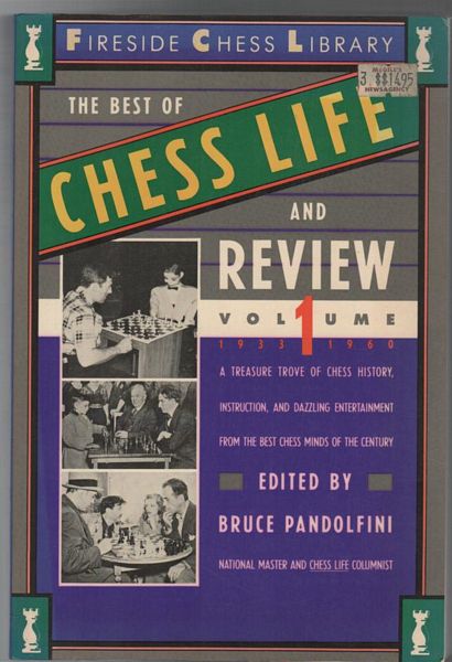 PANDOLFINI, BRUCE; Editor. - The Best of Chess Life and Review. Volume 1, 1933 - 1960.