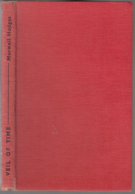 HODGES, MORWELL. - Veil Of Time An Australian Family Album