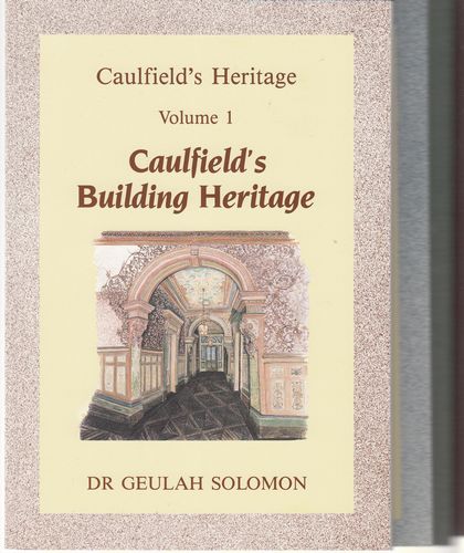 SOLOMON, DR GEULAH. - Caulfield's Heritage. Volume 1: Caulfield's Building Heritage; Volume 2: Caulfield Cultural Hertitage; Volume 3: Caulfield's Recreational Hertitage; Volume 4: Caulfield's Recent Municipal Hertitage.