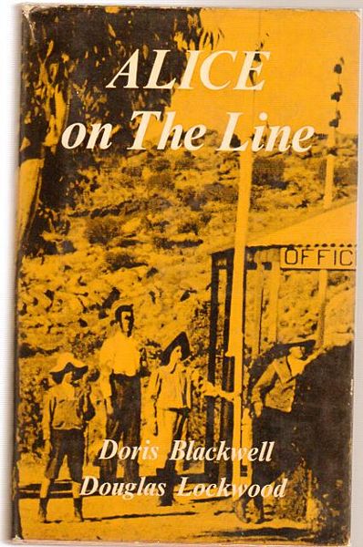 BLACKWELL, DORIS; LOCKWOOD, DOUGLAS. - Alice on The Line.