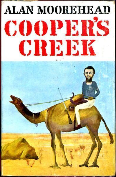 MOOREHEAD, ALAN. - Cooper's Creek.