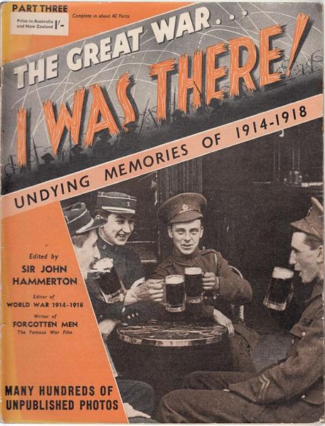 HAMMERTON, JOHN; Editor. - The Great War.. I Was There! Undying Memories Of 1914-1918.