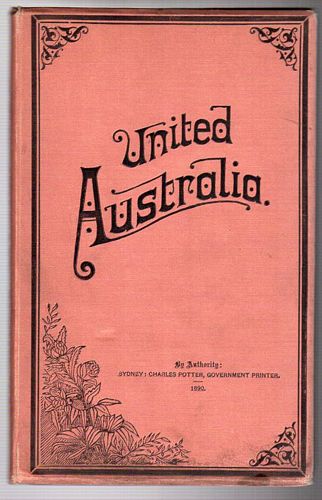  - United Australia. Public Opinion In England As Expressed In The Leading Journals Of The United Kingdom.
