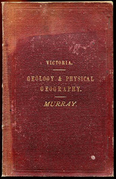 MURRAY, REGINALD A. F. - Geology and Physical Geography