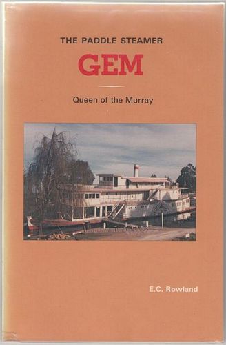 ROWLAND, E. C. - The Paddle Steamer Gem. Queen of the Murray.