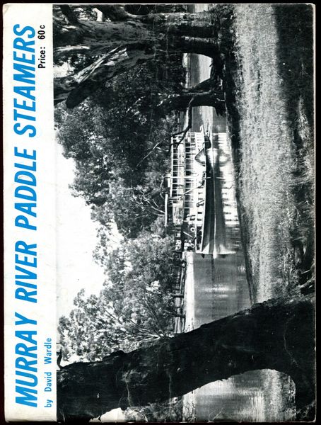 WARDLE, DAVID. - Murray River Paddle Steamers. Ship Series: No. S1.