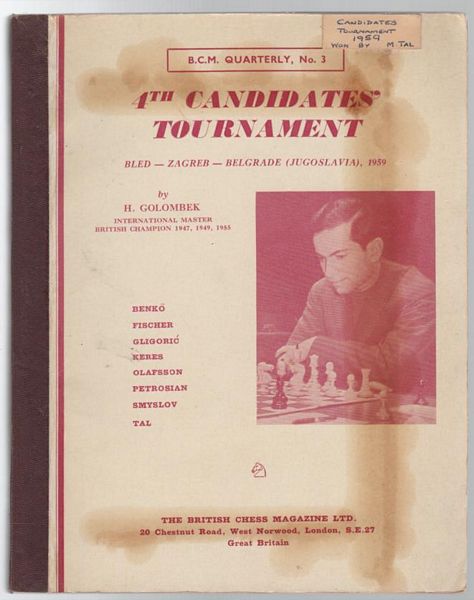 GOLOMBEK, H. - 4th Candidates Tournament 1959. Bled. Zagreb. Belgrade. September - October 1959. 