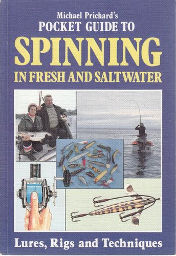 PRICHARD, MICHAEL. - Michael Prichard's Pocket Guide To Spinning In Fresh And Saltwater.