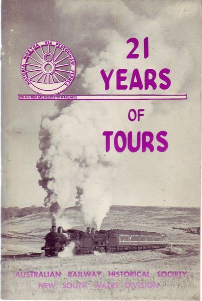  - 21 Years Of Tours. Australian Railway Historical Society New South Wales Division.