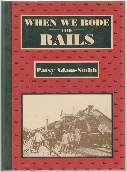 ADAM-SMITH, PATSY. - When We Rode The Rails.