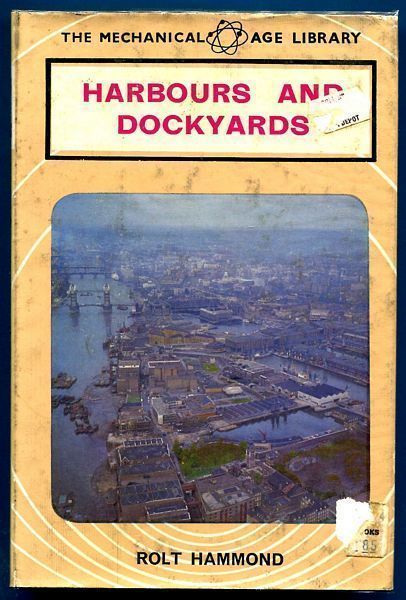 HAMMOND, ROLT. - Harbours And Dockyards.