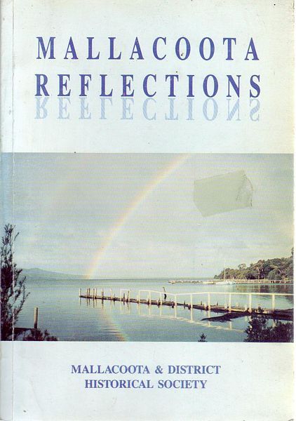 HOWE, K. R; Editor. - Mallacoota Reflections.