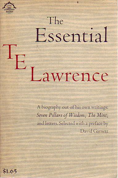 GARNETT, DAVID; Selected by. - The Essential T. E. Lawrence.