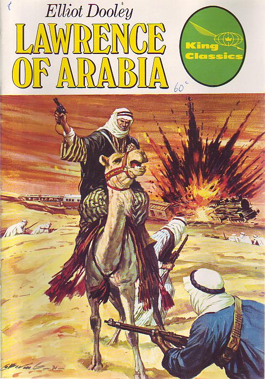 DOOLEY, ELLIOT. - Lawrence Of Arabia. Adapted by Dr. Anne Muesser.