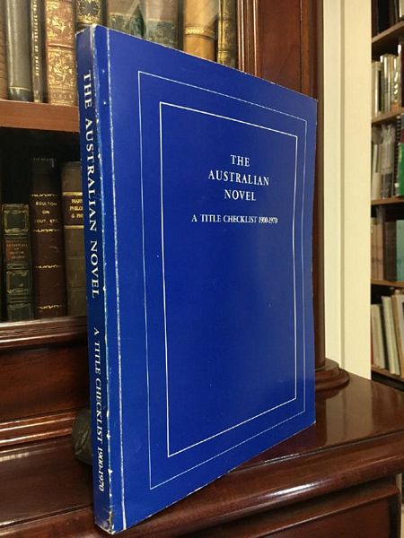 HUBBLE, GREGORY VALENTINE. - The Australian Novel. A Title Checklist 1900-1970.