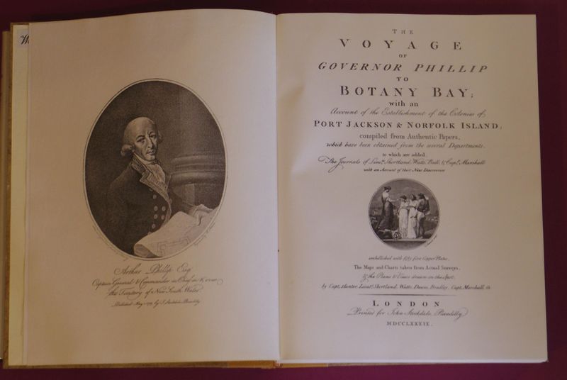 PHILLIP, ARTHUR. - The Voyage of Governor Phillip to Botany Bay; with an Account of the Establishment of the Colonies of Port Jackson & Norfolk Island; compiled from Authentic Papers, which have been obtained from the several Departments. to which are added, The Journals of Lieut. Shortland, Witts, Ball, & Capt. Marshall, with an Account of their New Discoveries embellished with fifty five Copper Plates, The Maps and Charts taken from Actual Surveys, & the Plans & Views drawn on the Spot, by Capt. Hunter, Lieut's Shortland, Watts, Dawes, Bradley, Capt. Marshall.