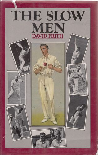 FRITH, DAVID. - The Slow Men.