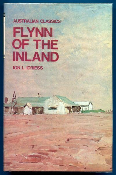 IDRIESS, ION L. - Flynn Of The Inland.
