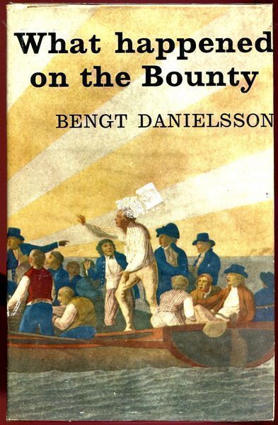 DANIELSSON, BENGT. - What Happened On The Bounty.