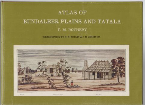 ROTHERY, F. M. - Atlas Of Bundaleer Plains And Tatala. Introduction by N. G. Butlin & J. N. Jennings.
