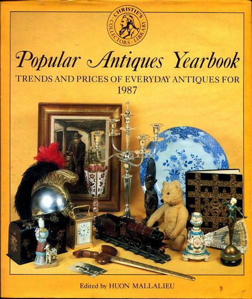 MALLALIEU, HUON; Editor. - Popular Antiques Yearbook. Volume 2.Trades and prices of everyday antiques for 1987.