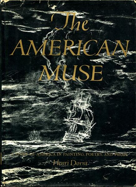 DORRA, HENRI. - The American Muse.