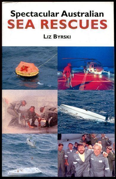 BYRSKI, LIZ. - Spectacular Australian Sea Rescues.