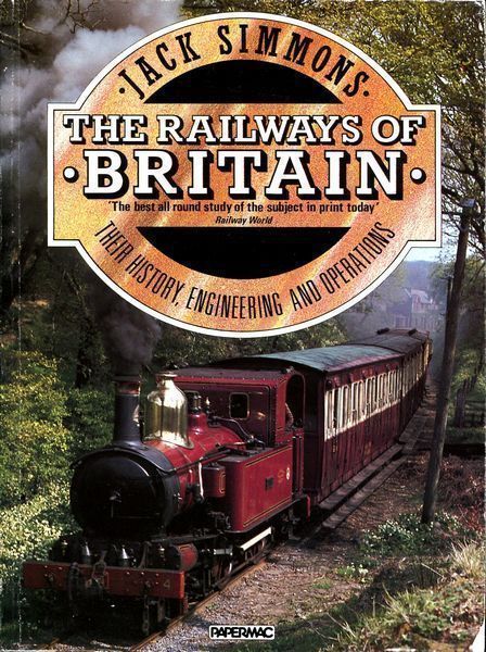 SIMMONS, JACK. - The Railways Of Britain.