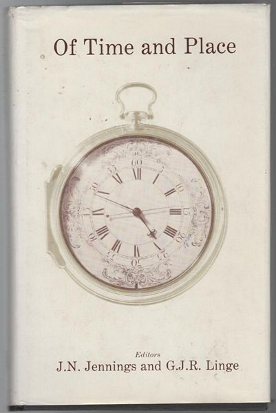 JENNINGS, J. N; LINGE, G. J. R. - Of Time And Place. Essays in Honour of OHK Spate.