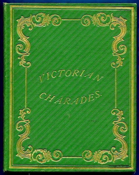 HUNTER YOUNG, I. S. - Victorian Geographical And Biographical Charades. Intended as a Pastime for Winter Evenings, combining Amusement with Instruction.