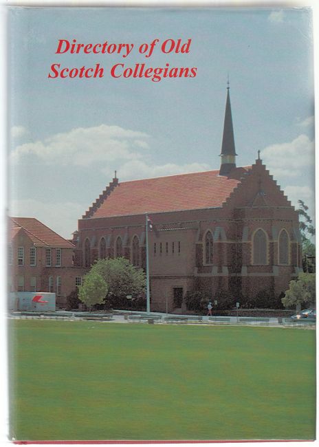  - Directory of Old Scotch Collegians.